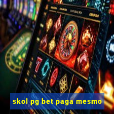 skol pg bet paga mesmo